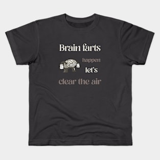 Brain Farts Happen Let's Clear the Air Men's Mental Health Kids T-Shirt